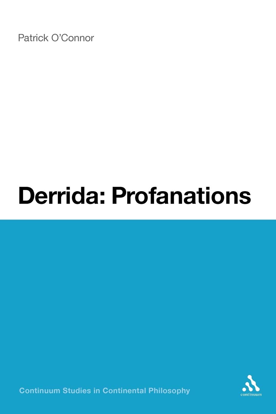 Derrida: Profanations: 49 (Continuum Studies in Continental Philosophy)