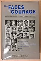 The Faces of Courage: Armenian World War II, Korea, and Vietnam Heroes 0962294527 Book Cover