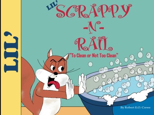 Lil' Scrappy -N- Rail : à nettoyer ou pas trop propre