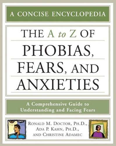 The A-Z Of Phobias, Fears, And Anxieties (Facts On File Library Of Health & Living) #TOP2
