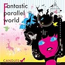 Fantastic parallel world