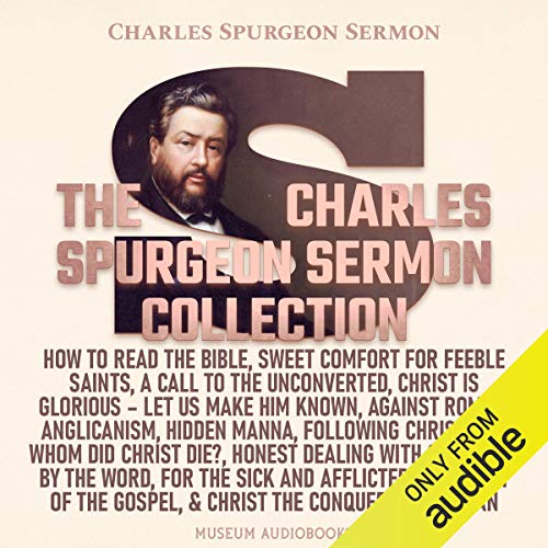 The Charles Spurgeon Sermon Collection by Charles Spurgeon episode artwork
