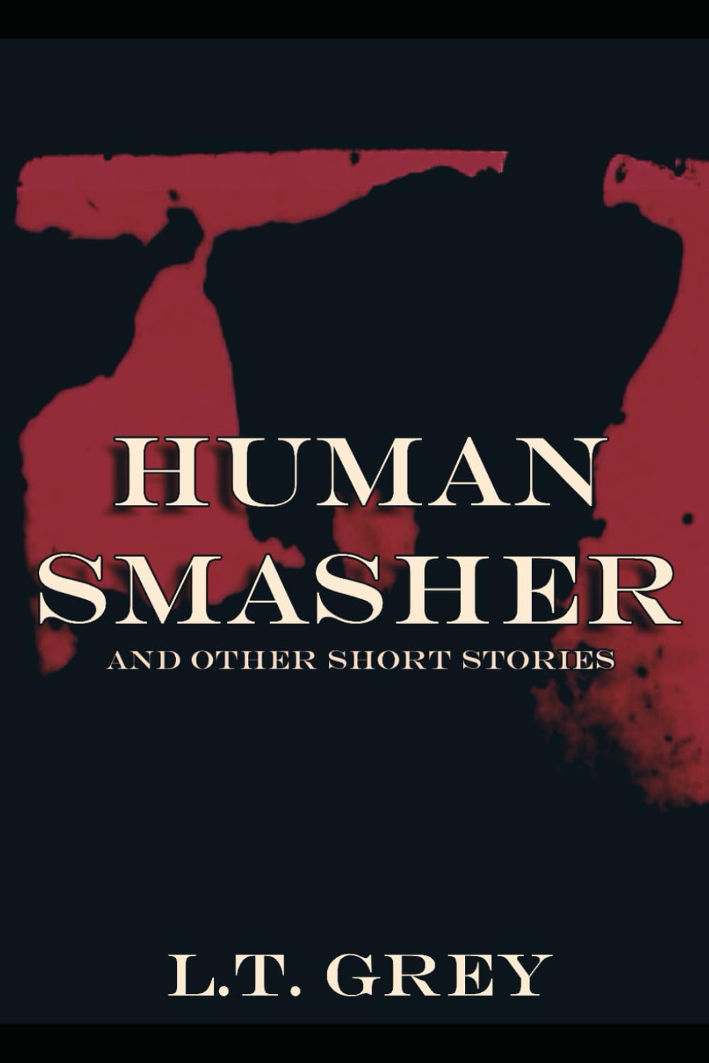 Human Smasher and Other Short Stories