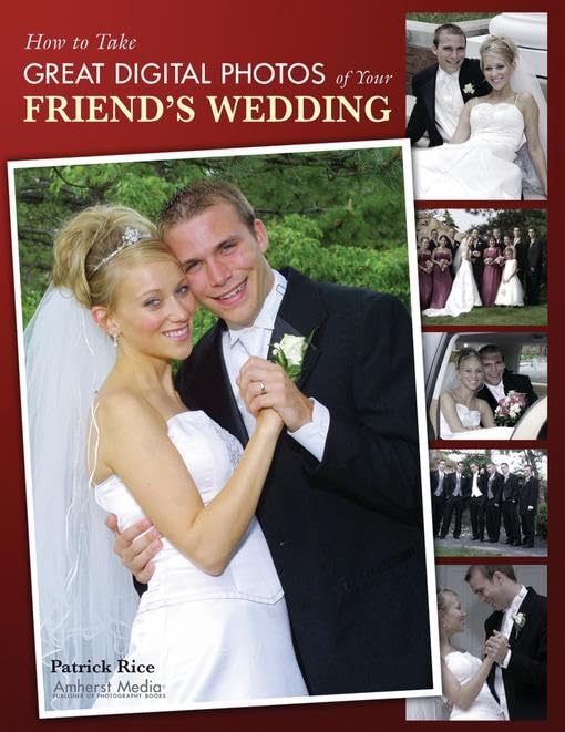 Buy How to Take Great Digital Photos of Your Friend's Wedding — BookShops.in