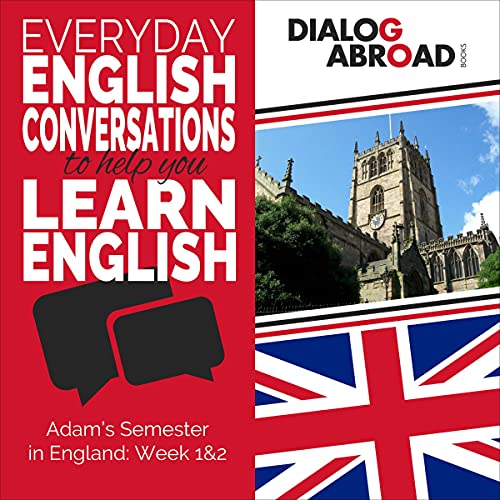 Everyday English Conversations to Help You Learn English - Week 1/Week 2 by Dialog Abroad Books episode artwork