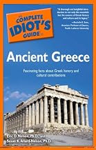 The Complete Idiot's Guide to Ancient Greece