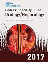 Coders' Specialty Guide 2017: Urology/Nephrology 1630129127 Book Cover