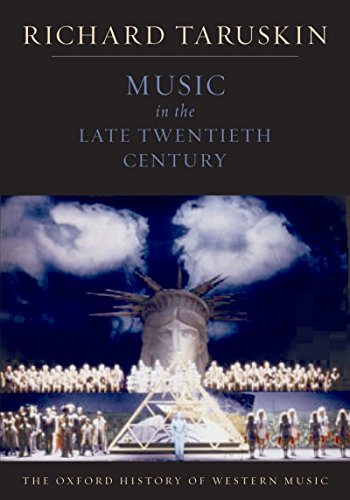 Télécharger Music in the Late Twentieth Century: The Oxford History of Western Music (English Edition) PDF Ebook En Ligne