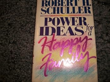 Power Ideas for a Happy Family