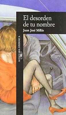 EL DESORDEN DE TU NOMBRE