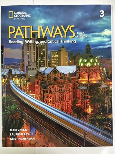 Compare Textbook Prices for Pathways Reading, Writing, and Critical Thinking 3 with the Spark platform Pathways, Third Edition: Reading, Writing, and Critical Thinking 3 Edition ISBN 9780357979921 by Blass, Laurie,Vargo, Mari,Sherman, Kristin