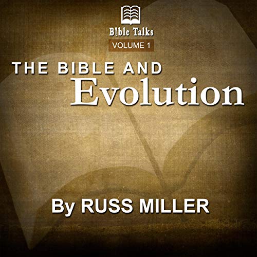 The Bible and Evolution: Volume 1 by Russ Miller episode artwork