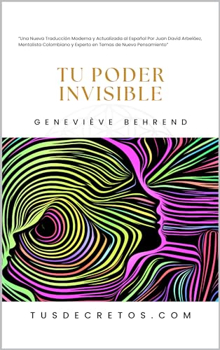 TU PODER INVISIBLE - Geneviève Behrend: Una Nueva Traducción Mode...