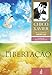 Libertação (Coleção A vida no mundo espiritual Livro 6)