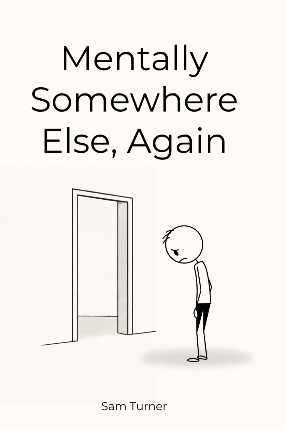 Mentally Somewhere Else, Again: An Illustrated Reflection on Mental Fatigue and Quiet Burnout