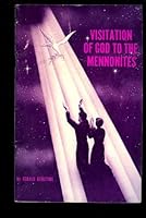 Visitations of God To the Mennonites B000KFZ280 Book Cover