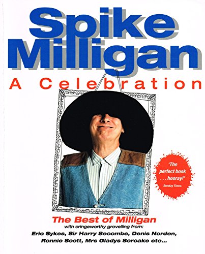 Spike Milligan: A Celebration