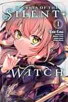 初版　サイレント・ウィッチ 1巻　SECRETS OF THE SILENT Amazon | Secrets of the Silent Witch, Vol. 1 (English