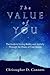 The Value of You: The Guide to Living Boldly and Joyfully Through the Power of Core Values