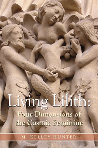 Living Lilith - Four Dimensions of the Cosmic Feminine (English Edition)