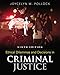 Ethical Dilemmas and Decisions in Criminal Justice