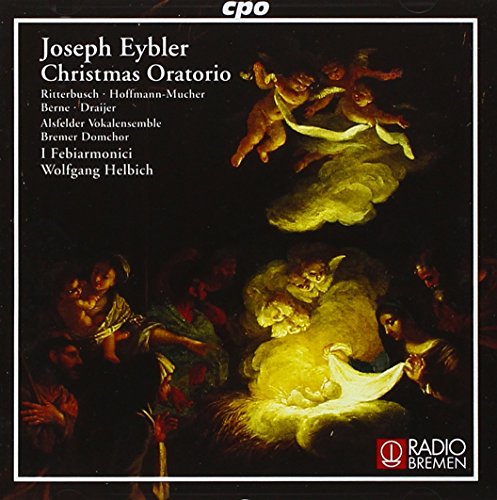 Eybler : Oratorio de Noël. Helbich