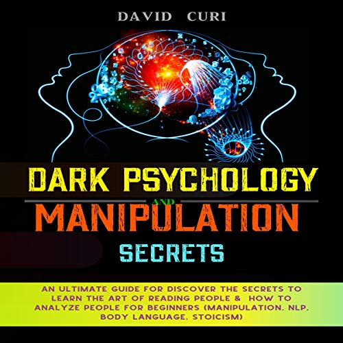 Dark Psychology and Manipulation Secrets by David Curi episode artwork