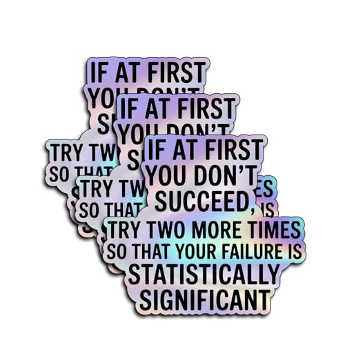 (3Pcs) Statistically Significant Failure Stickers Funny Sarcastic Data Scientist Humor Motivational Inspirational Gifts Waterproof Vinyl Decals Kindle Water Bottle Car Hard Hat Phone Laptop 3x2.8