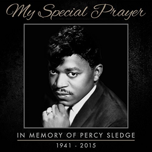 Écouter My Special Prayer In Memory of Percy Sledge de Percy Sledge sur Amazon Music Écouter My Special Prayer In Memory of Percy Sledge de Percy Sledge sur Amazon Music