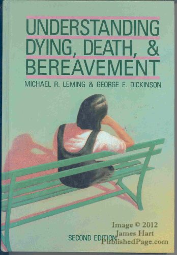Leming Understanding Dying, Death, & Bereavement. 0030283779 Book Cover