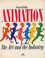 Animation, The Art And The Industry 013037797X Book Cover