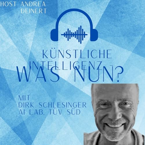 Mit Dirk Schlesinger, AI-Lab T&uuml;v S&uuml;d