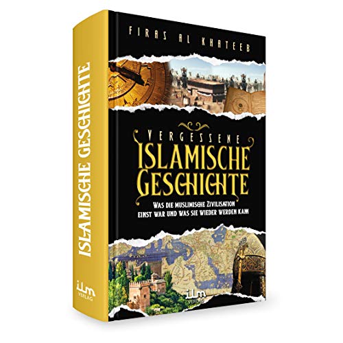 Vergessene islamische Geschichte