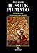 Il Sole Piumato. Religione E Arte Degli Indiani Delle Praterie - 3