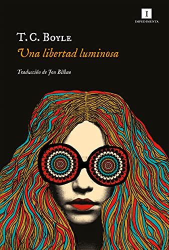 Una libertad luminosa (Impedimenta nº 232)