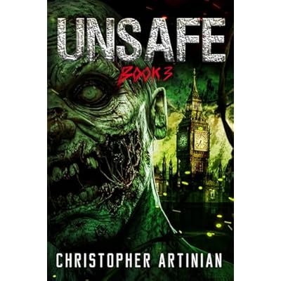 Unsafe: Book 3 of the Post-Apocalyptic Zombie Horror series