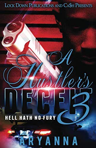 A Hustler’s Deceit 3: Hell Hath No Fury