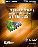 Lenguajes de Marcas y sistemas de gestión de información (GRADO SUP.) (Spanish Edition)