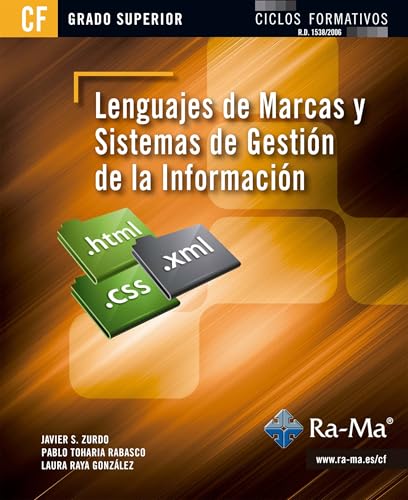 Lenguajes de Marcas y sistemas de gestión de información (GRADO SUP.) (Spanish Edition)