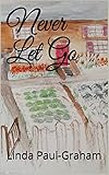  Never Let Go (English Edition)