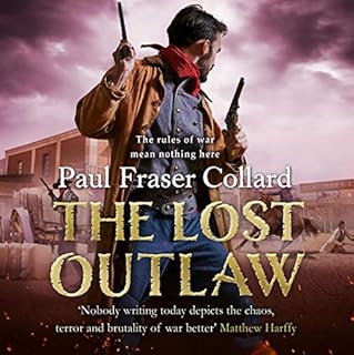 The Lost Outlaw Audiobook By Paul Fraser Collard cover art