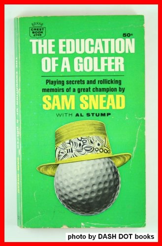 The Education of a Golfer [Unknown] B001DOOELS Book Cover