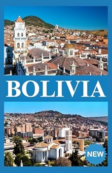 Paperback Bolivia Guía de viaje 2025 (Spanish Edition) [Spanish] Book
