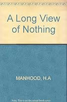 A Long View of Nothing B000ZPP226 Book Cover