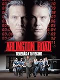 Arlington Road. Temerás a tu vecino