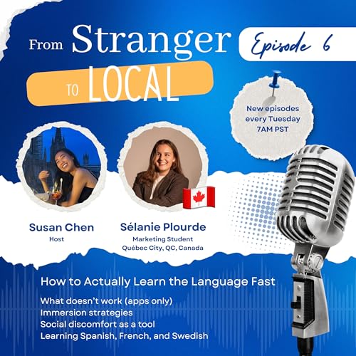 Episode 6 - How to Actually Learn the Language Fast