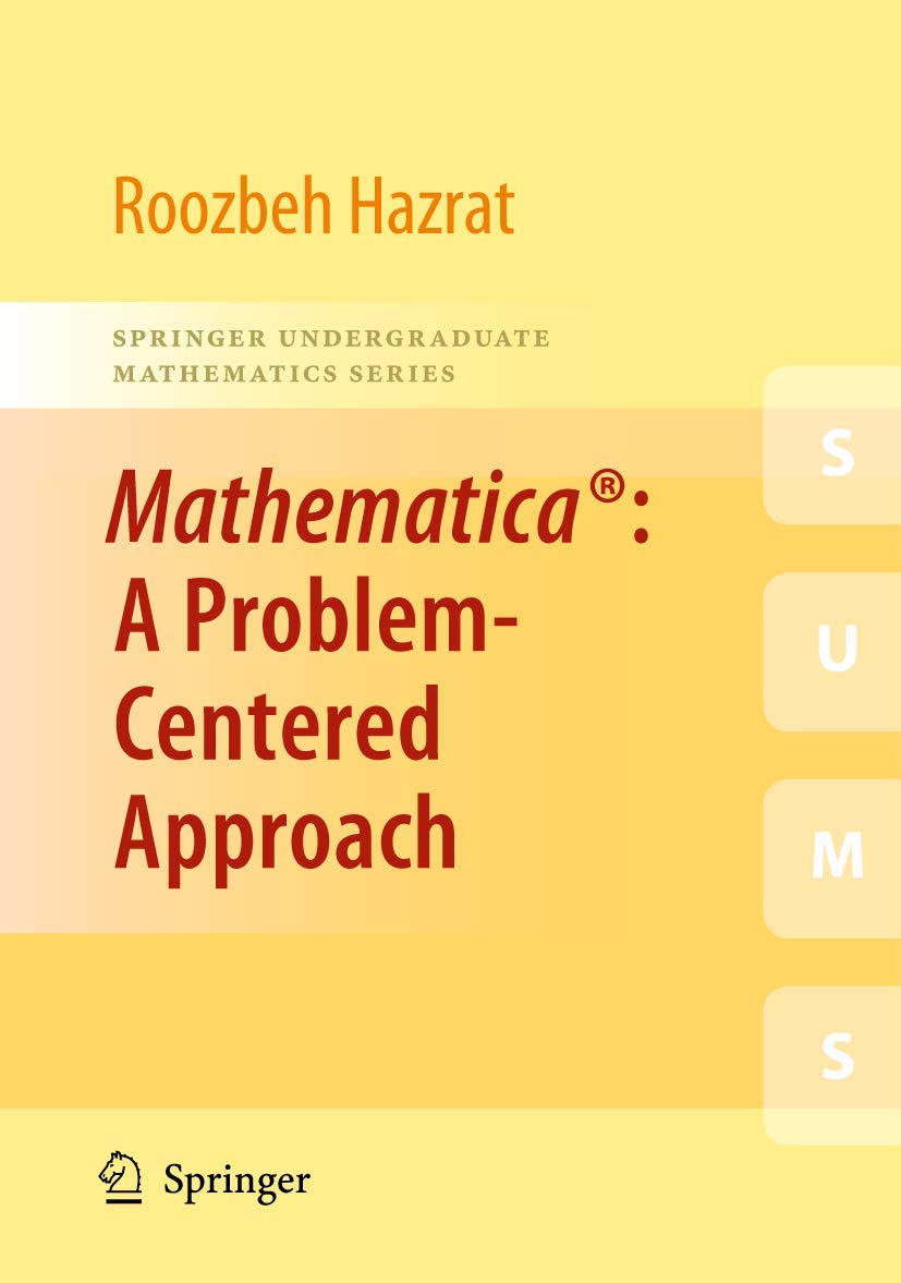 Mathematica®: A Problem-Centered Approach (Springer Undergraduate Mathematics Series) cover