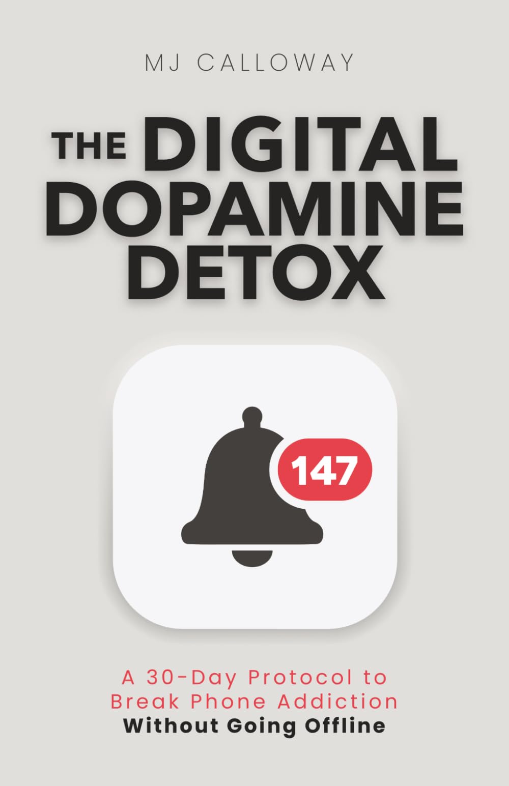 The Digital Dopamine Detox: A 30-Day Protocol to Break Phone Addiction Without Going Offline