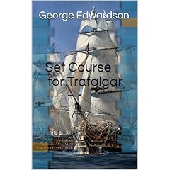 Set Course for Trafalgar Audiolibro Por George Edwardson, George Westropp arte de portada