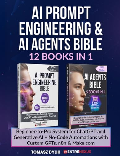 AI Prompt Engineering & AI Agents Bible (12 Books in 1): Beginner...